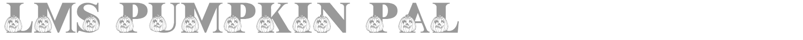 LMS Pumpkin Pal font preview